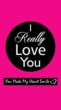 I Really Love You: You Make My Heart Smile