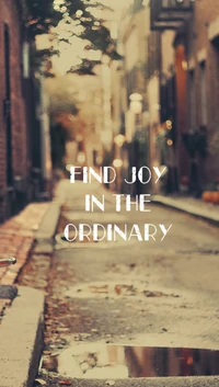 find, joy, ordinary wallpaper