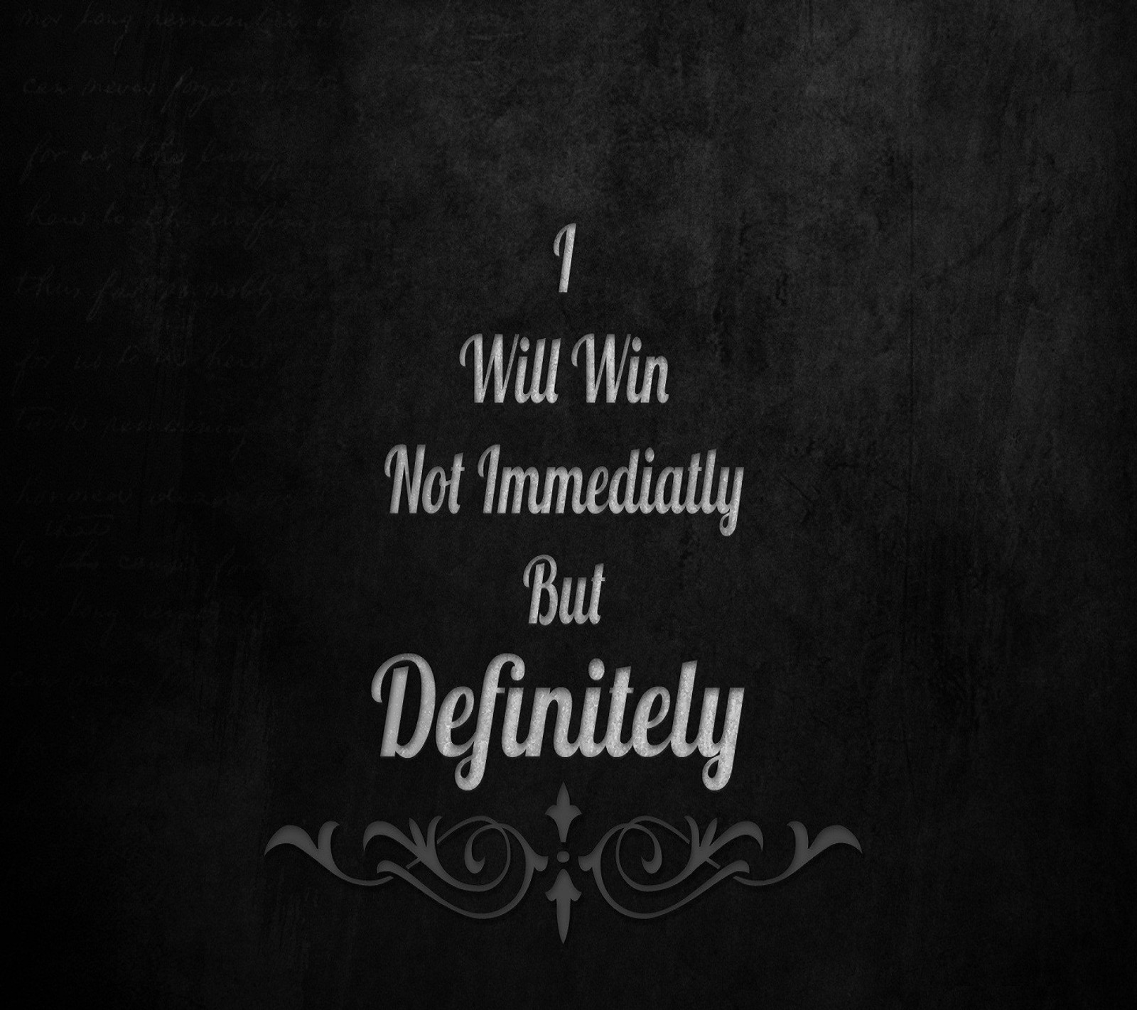 A black and white photo of a quote on a black background (definitely, hope, nice, saying, win)