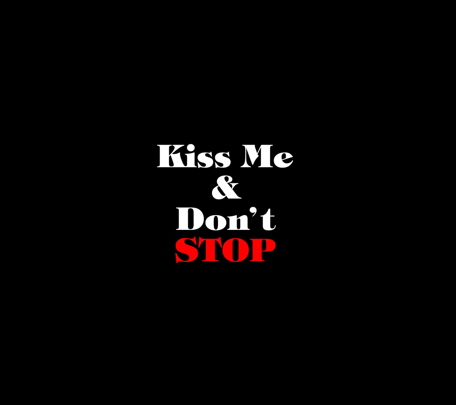 A close up of a black background with a red and white text (karmughil, kiss, me, quotes, red)