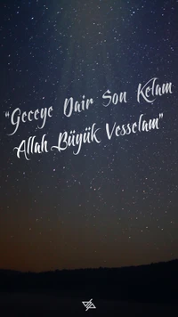 Geceye Dair Son Kelam: Allah Büyük Vesselam