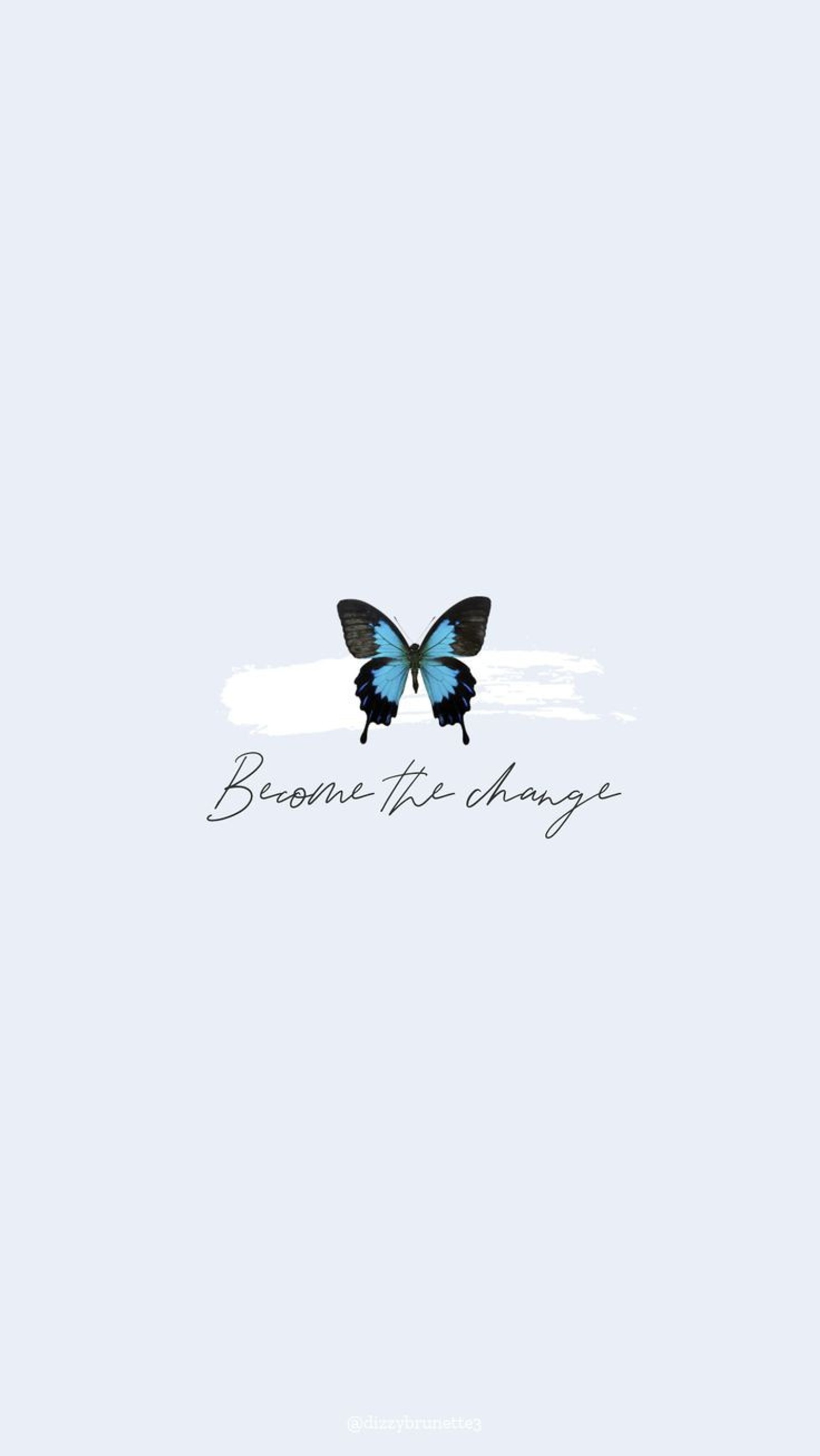 A close up of a butterfly on a blue background with the words become the change (aesthetic, aesthetic butterfly, blue, broken, cute)