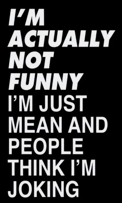 funny, joking, mean, people, think