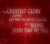 The Greatest Glory: Rising Every Time We Fall