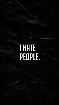 Monochrome Poster with Crumpled Texture Featuring Bold Statement "I Hate People.