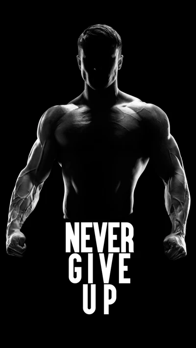 Never Give Up: Embrace Your Strength