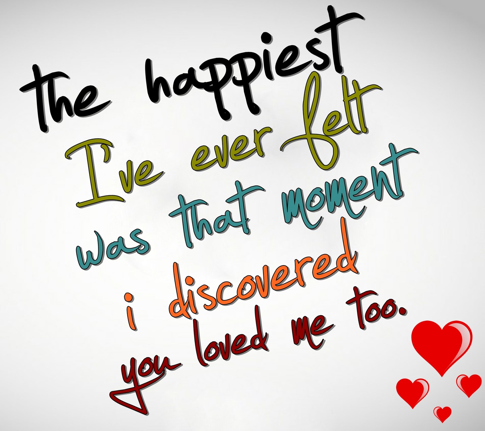 There is a sign that says the happiest die ever left was that moment i discovered you (cool, feelings, flirt, happiest, love)