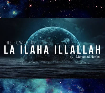 O poder de La Ilaha Illallah: Uma reflexão cósmica sobre a fé.