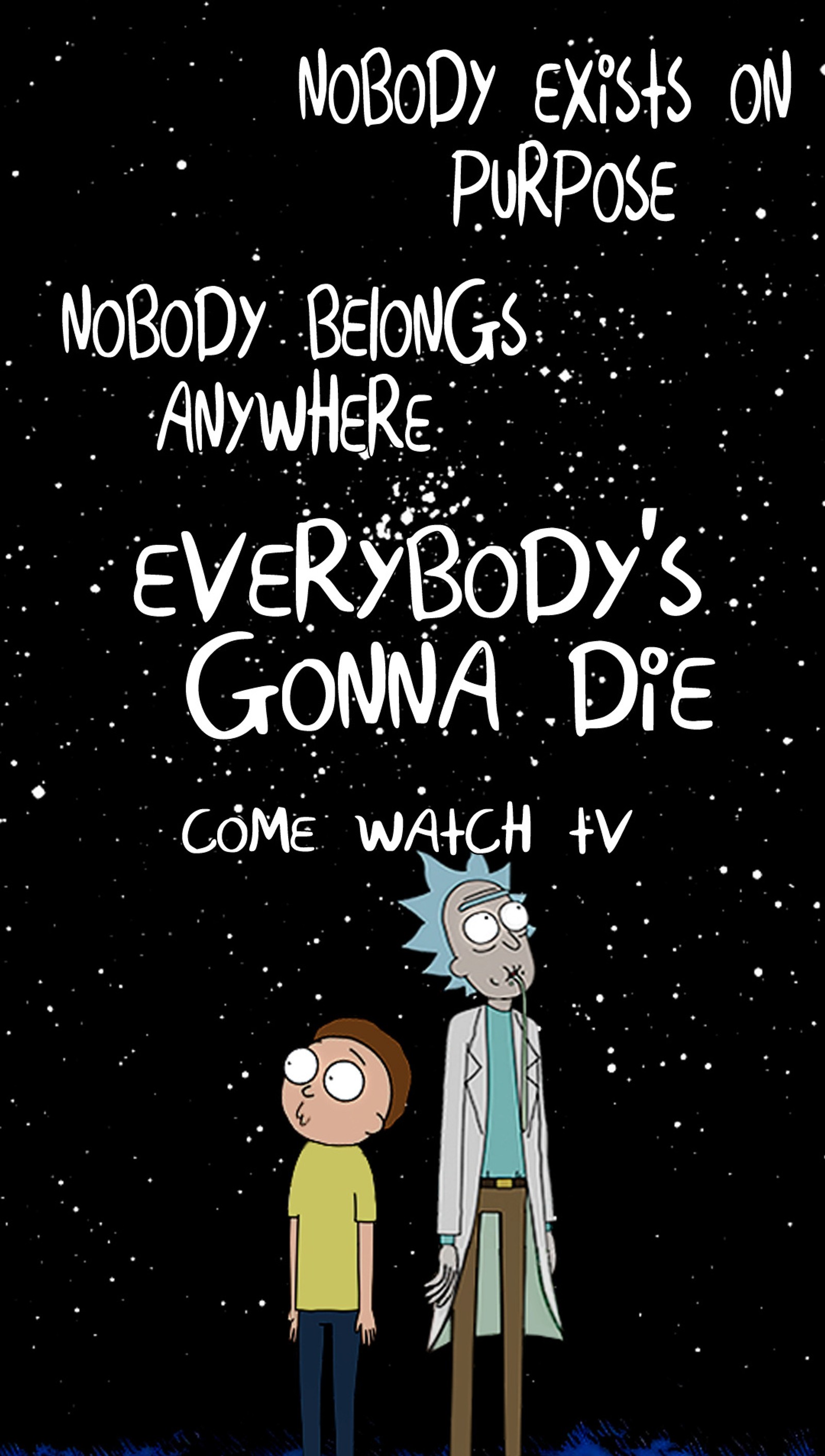 come watch tv, nobody exists on purpose, rick and morty Download Wallpaper