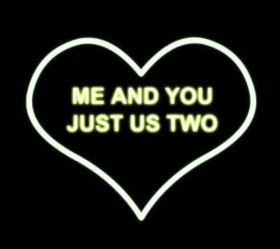 Me and You: Just Us Two