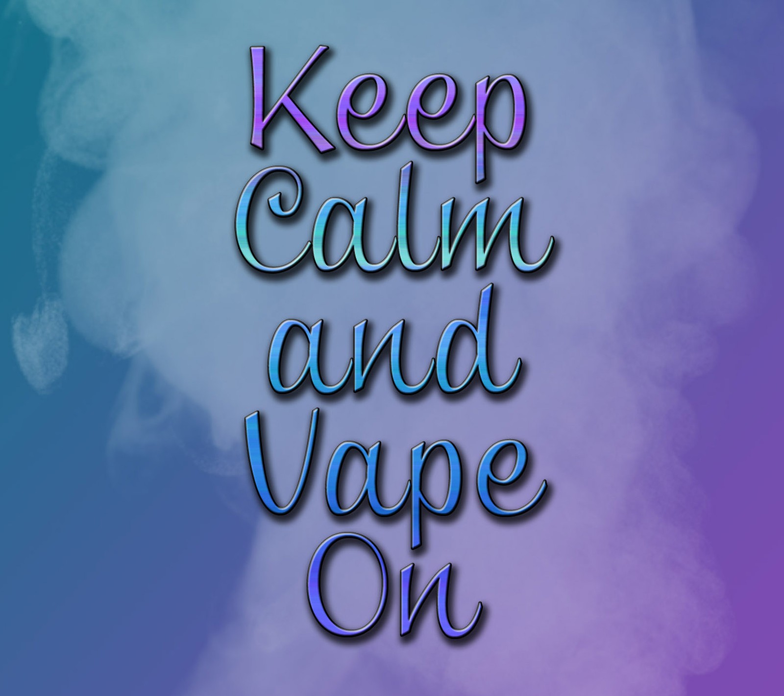 Ein bild eines lila und blauen hintergrunds mit den worten 'keep calm and vape on' (ruhig, grün, halten, auf, lila)