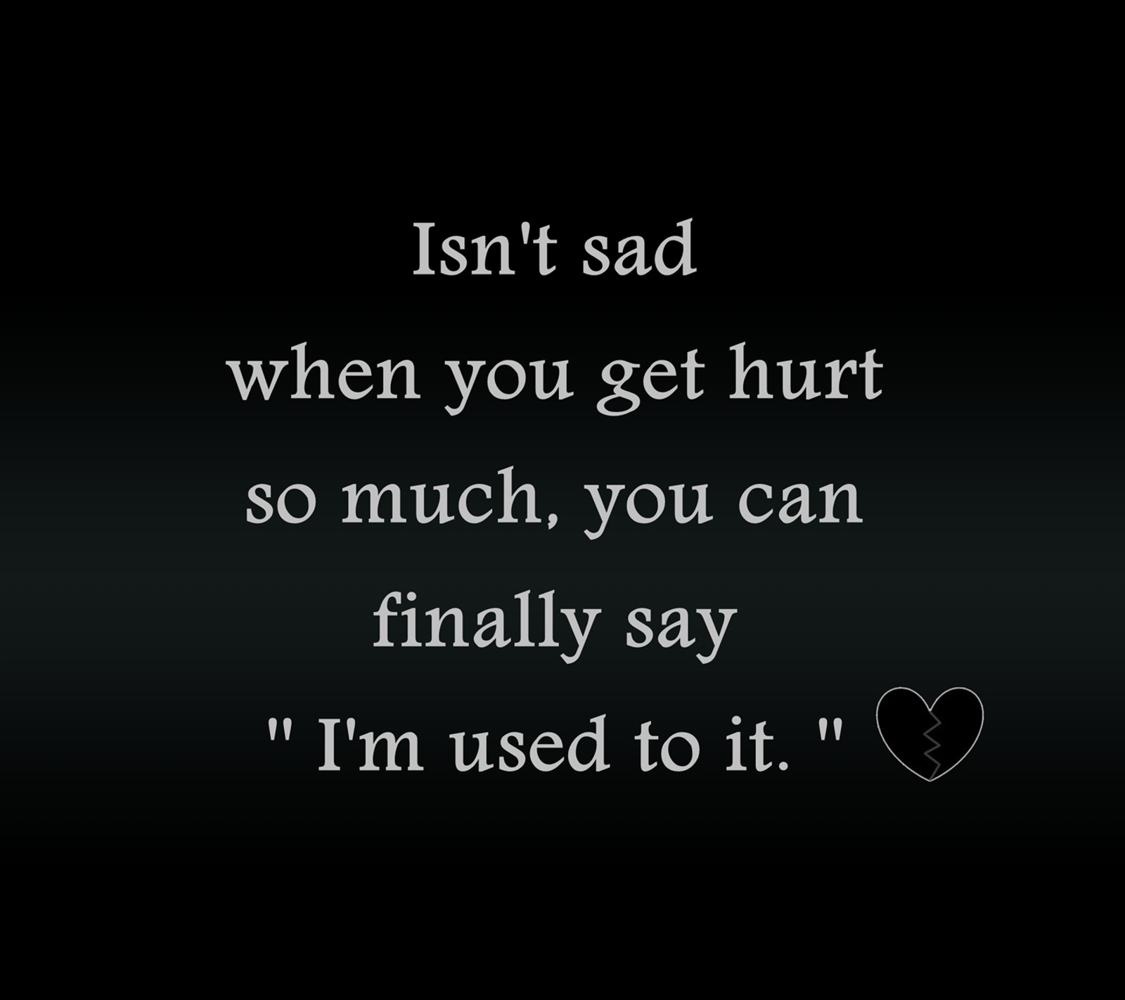 A black and white photo of a quote with a heart (cool, hurt, new, quote, sad)