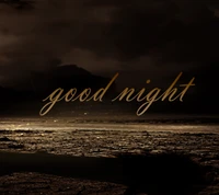 A serene night landscape with the words "good night" elegantly displayed against a dark, atmospheric backdrop.