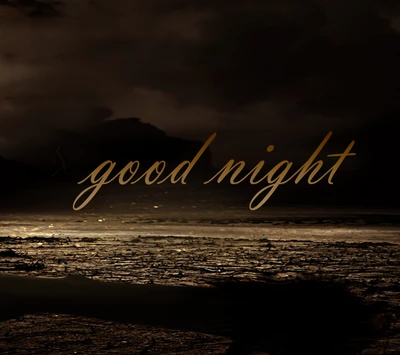 A serene night landscape with the words "good night" elegantly displayed against a dark, atmospheric backdrop.