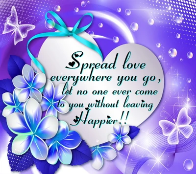 Spread Love Everywhere You Go: Inspire Happiness in Others