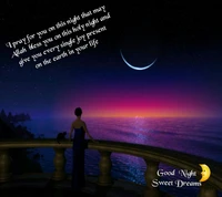 Serene night landscape featuring a silhouette of a person gazing at a crescent moon over a tranquil sea, accompanied by an inspiring message of blessings and sweet dreams.