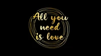 All You Need Is Love - Inspiring Quote on Black Background