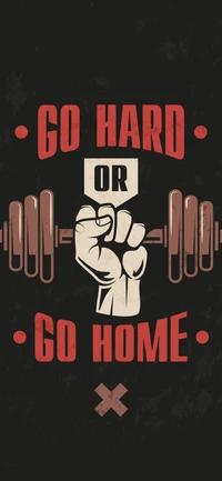 Go Hard or Go Home: Motivational Gym Poster