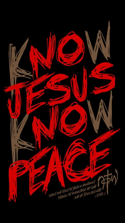 Know Jesus, Know Peace: A Bold Christian Message