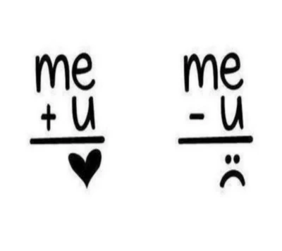 Me + U: Love vs. Me - U: Sadness