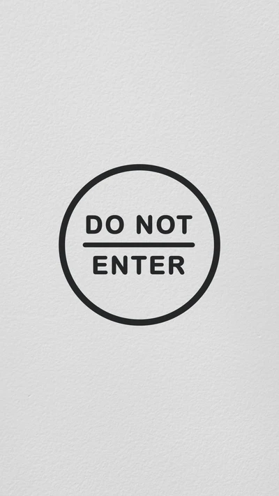 Minimalist "Do Not Enter" Sign on Light Background - Stylish Lockscreen Wallpaper