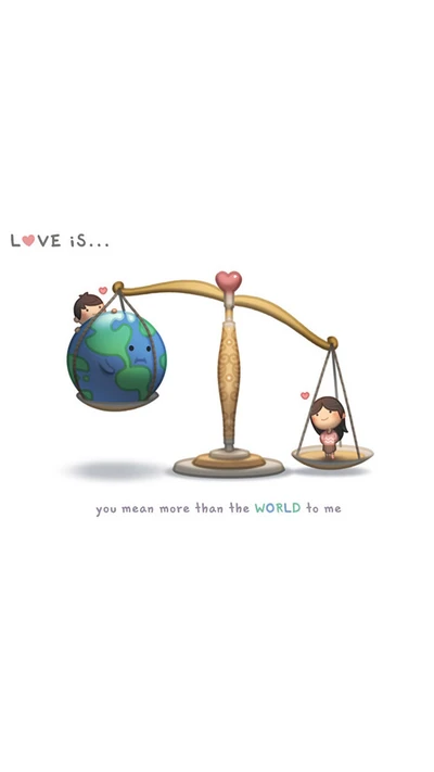 Love Is... You Mean More Than the World to Me