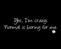 boring, cool, crazy, me, new