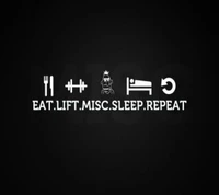 Eat. Lift. Misc. Sleep. Repeat.