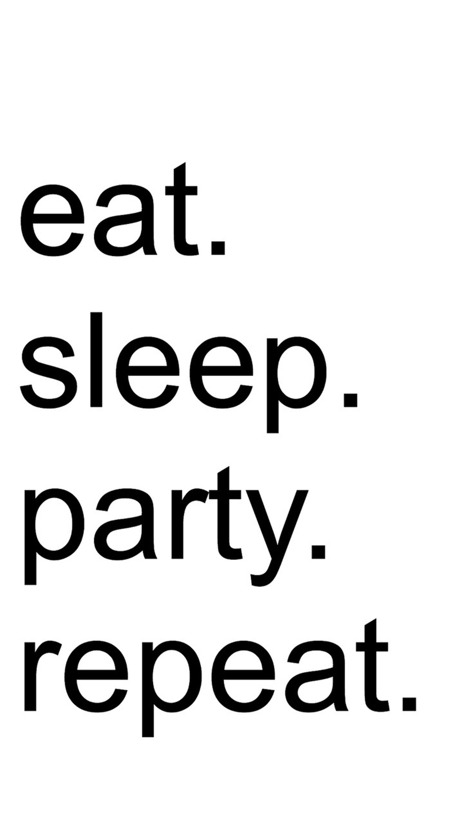 Un gros plan d'un panneau qui dit "manger dormir faire la fête répéter" (manger, fête, répéter, sommeil)