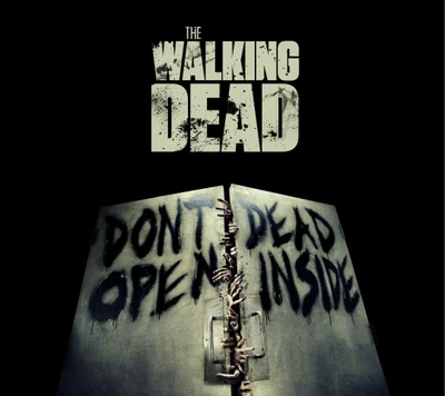 Don't Dead, Open Inside - The Walking Dead