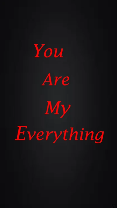 You Are My Everything