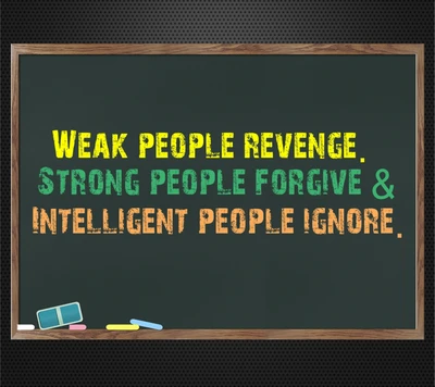 forgive, ignore, intelligent, new, revenge