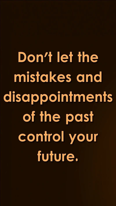 cool, disappointments, future, mistakes, new