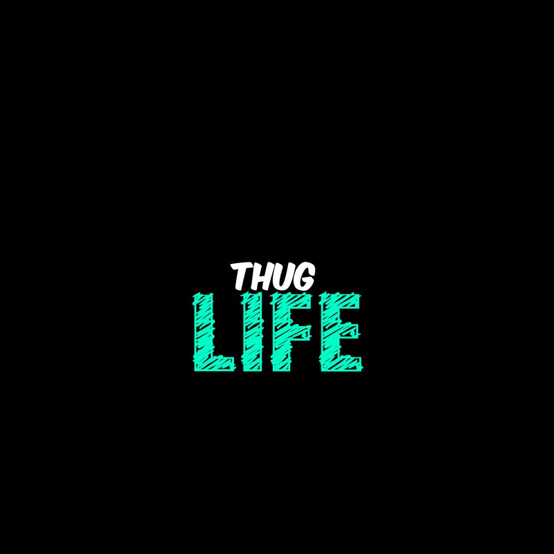 Крупный план черного фона с зеленым текстом, на котором написано thug life (смешной, жизнь, любовь, поговорка, жизнь бандита)