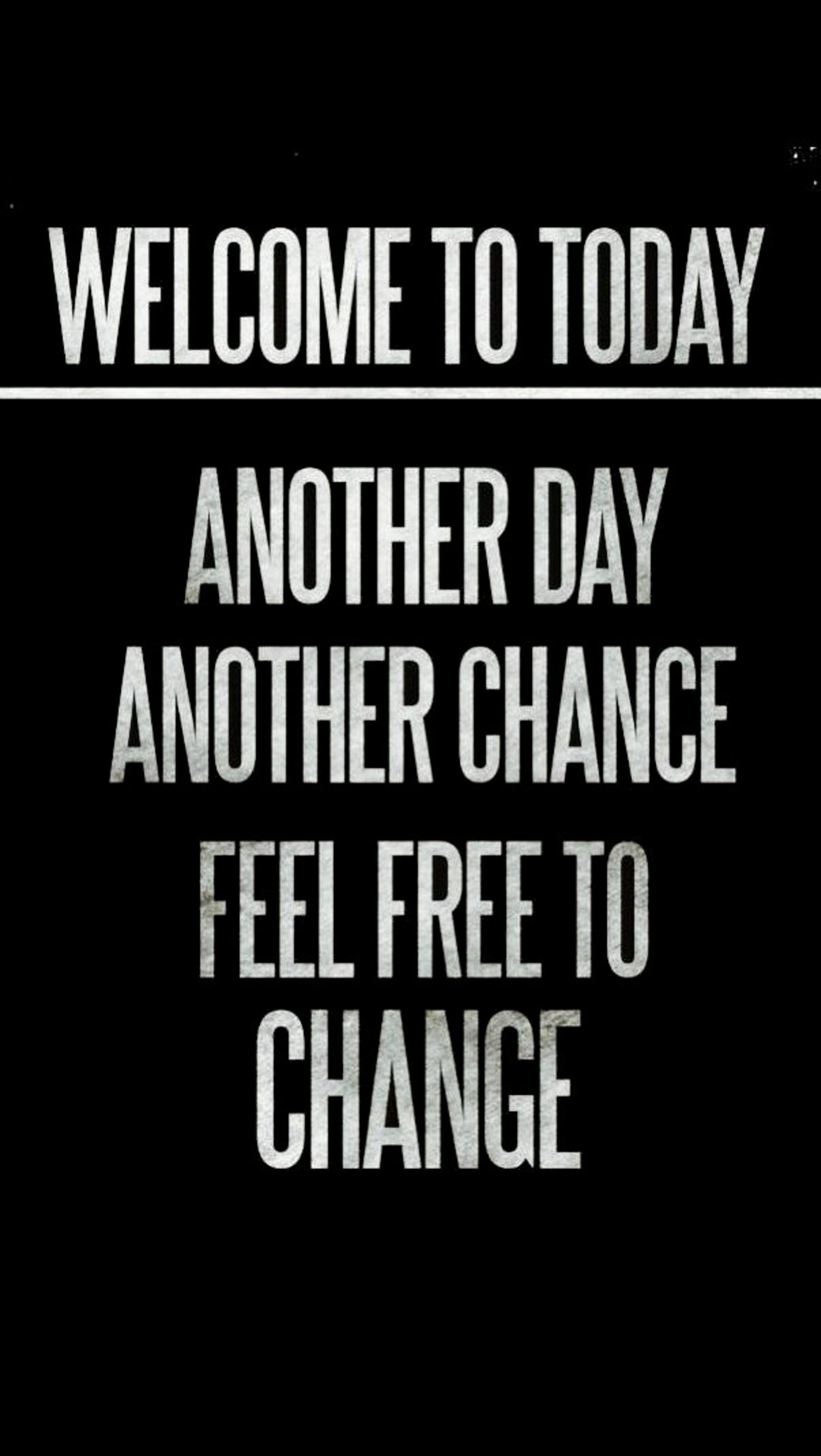 change, feel free, today Download Wallpaper