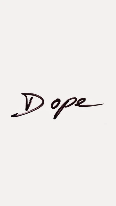 dope, saying