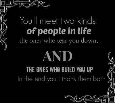 build up, meet life, people, tear down, text quote