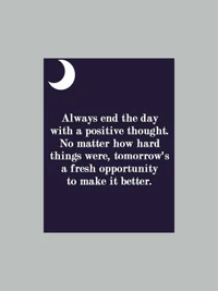 End Each Day with Positivity: Embrace Tomorrow's Fresh Opportunities